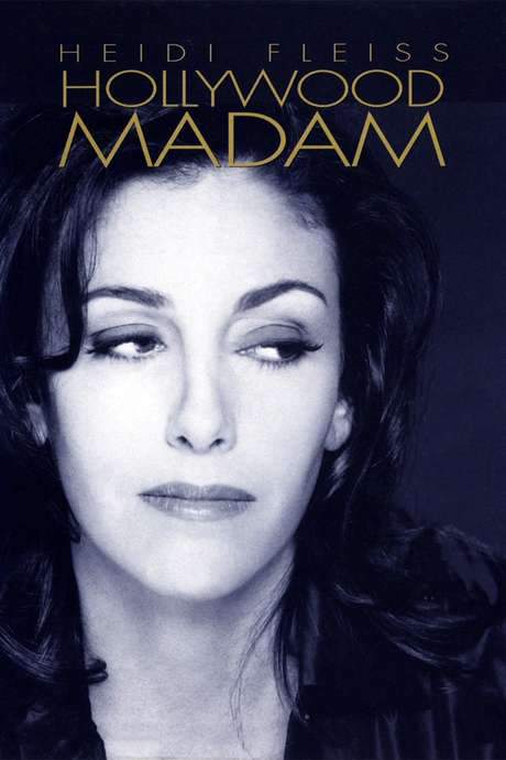 Heidi Fleiss: Hollywood Madam